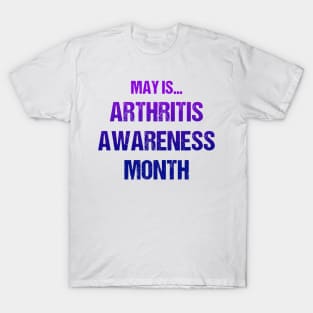 May Is Arthritis Awareness Month Text Based Design in Blue and Purple T-Shirt